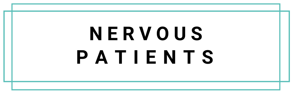 nervous patients