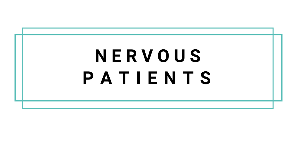 nervous patients