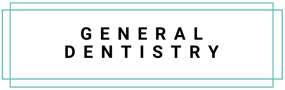 General Dentistry